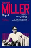 Arthur Miller Plays 1 sinopsis y comentarios