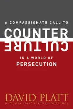 a compassionate call to counter culture in a world of persecution book cover image