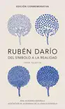 Rubén Darío, del símbolo a la realidad (Edición conmemorativa de la RAE y la ASALE) sinopsis y comentarios