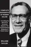 COMPLETE BIOGRAPHY OF ROBERT SOLOW synopsis, comments
