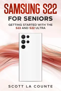 samsung s22 for seniors: getting started with the s22 and s22 ultra book cover image