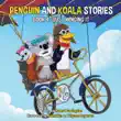 Penguin And Koala Stories - Book 4 synopsis, comments