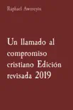 Un llamado al compromiso cristiano Edición revisada 2019 sinopsis y comentarios