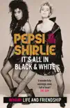 Pepsi & Shirlie - It's All in Black and White sinopsis y comentarios