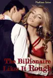 The Billionaire Likes It Rough synopsis, comments