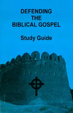 defending the biblical gospel book cover image