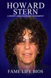 Howard Stern A Short Unauthorized Biography synopsis, comments
