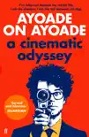 Ayoade on Ayoade synopsis, comments