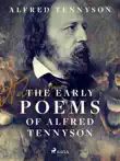 The Early Poems of Alfred Tennyson synopsis, comments