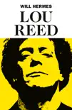 Lou Reed sinopsis y comentarios
