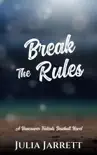 Break The Rules synopsis, comments