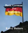 Basic German For Beginners. synopsis, comments