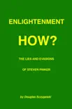 Enlightenment How? The Lies and Evasions of Steven Pinker sinopsis y comentarios