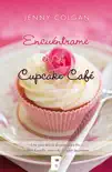 Encuéntrame en el cupcake café sinopsis y comentarios