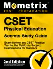 CSET Physical Education Secrets Study Guide - Exam Review and CSET Practice Test for the California Subject Examinations for Teachers synopsis, comments