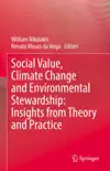 Social Value, Climate Change and Environmental Stewardship: Insights from Theory and Practice sinopsis y comentarios