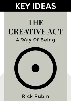 key ideas: the creative act by rick rubin with neil strauss imagen de la portada del libro