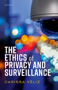 the ethics of privacy and surveillance imagen de la portada del libro
