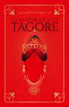Greatest Works of Rabindranath Tagore (Deluxe Hardbound Edition) sinopsis y comentarios