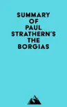 Summary of Paul Strathern's The Borgias sinopsis y comentarios