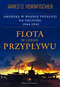 flota w czasie przypływu. ameryka w wojnie totalnej na pacyfiku 1944-1945 book cover image