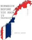 NORWEGIAN BEFORE YOU KNOW IT synopsis, comments