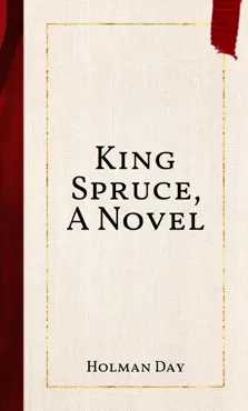king spruce, a novel book cover image
