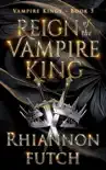 Reign of the Vampire King synopsis, comments