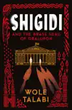 Shigidi and the Brass Head of Obalufon sinopsis y comentarios