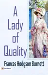 A Lady of Quality sinopsis y comentarios