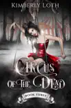Circus of the Dead Book Three synopsis, comments