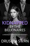 Kidnapped by the Billionaires synopsis, comments
