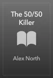 The 50/50 Killer sinopsis y comentarios