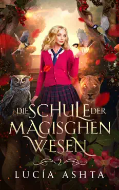 die schule der magischen wesen - jahr 2 book cover image
