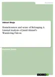 Homelessness and sense of Belonging. A Liminal Analysis of Jamil Ahmad’s Wandering Falcon sinopsis y comentarios