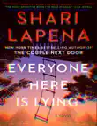 Everyone Here Is Lying by ShariLapena Good Story synopsis, comments