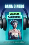 Gana Dinero Creando Audiolibros synopsis, comments