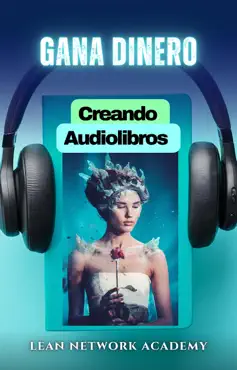 gana dinero creando audiolibros book cover image