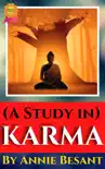 A Study in Karma by Annie Besant sinopsis y comentarios