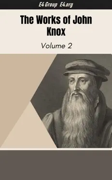 the works of john knox vol. 2 book cover image
