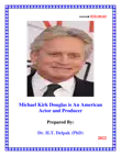 Michael Kirk Douglas is An American Actor and Producer synopsis, comments