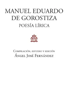 manuel eduardo de gorostiza: poesía lírica. imagen de la portada del libro