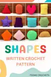 12 Shapes - Written Crochet Pattern synopsis, comments