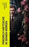 Friedrich Nietzsche in seinen Werken synopsis, comments