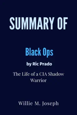 summary of black ops by ric prado : the life of a cia shadow warrior book cover image