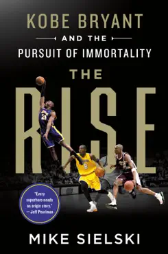 the rise: kobe bryant and the pursuit of immortality book cover image