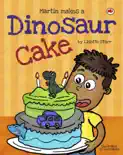 Martin Makes a Dinosaur Cake reviews