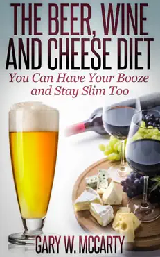 the beer, wine and cheese diet book cover image