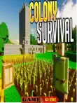 Colony Survival Guide synopsis, comments