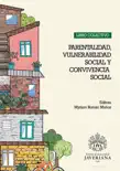 LIBRO COLECTIVO: Parentalidad, Vulnerabilidad Social y Convivencia Social sinopsis y comentarios